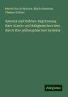 Spinoza und Hobbes: Begründung ihrer Staats- und Religionstheorieen durch ihre philosophischen Systeme