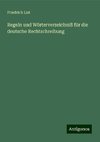 Regeln und Wörterverzeichniß für die deutsche Rechtschreibung