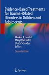 Evidence-Based Treatments for Trauma-Related Disorders in Children and Adolescents