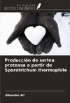 Producción de serina proteasa a partir de Sporotrichum thermophile