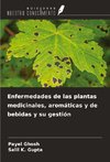 Enfermedades de las plantas medicinales, aromáticas y de bebidas y su gestión