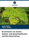 Krankheiten von Arznei-, Gewürz- und Getränkepflanzen und ihre Bekämpfung