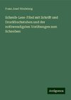 Schreib-Lese-Fibel mit Schrift und Druckbuchstaben und der nothwendigsten Vorübungen zum Schreiben