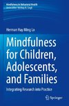 Mindfulness for Children, Adolescents, and Families