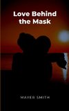 Love Behind the Mask