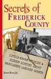 Secrets of Frederick County