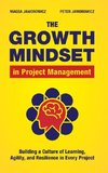 The Growth Mindset in Project Management