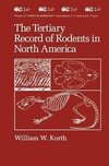 The Tertiary Record of Rodents in North America