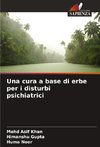 Una cura a base di erbe per i disturbi psichiatrici