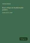 Essai critique sur la philosophie positive