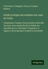 Guide pratique des malades aux eaux de Vichy