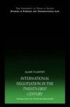 Plantey, A: International Negotiation in the Twenty-First Ce