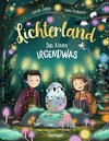 Lichterland. Das kleine Irgendwas