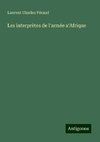 Les interprètes de l'armée a'Afrique