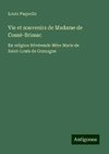 Vie et souvenirs de Madame de Cossé-Brissac