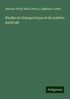 Etudes de thérapeutique et de matière médicale