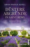 Düstere Abgründe in Saint Rémy