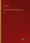 The Life and Works of Robert Burns