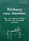 Bildung neu denken