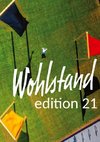 Wohlstand edition 21