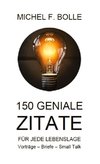 150 GENIALE ZITATE