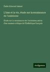 L'âme et la vie, étude sur la renaissance de l'animisme