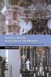 Catholic Revival in the Age of the Baroque