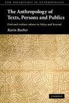 The Anthropology of Texts, Persons and Publics