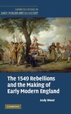 The 1549 Rebellions and the Making of Early Modern             England