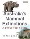 Johnson, C: Australia's Mammal Extinctions