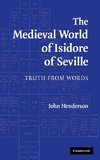 The Medieval World of Isidore of Seville