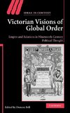 Victorian Visions of Global Order