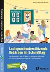 Lautsprachunterstützende Gebärden im Schulalltag