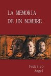 La Memoria de un Nombre