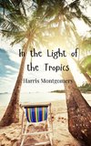 In the Light of the Tropics