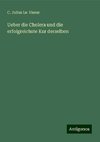 Ueber die Cholera und die erfolgreichste Kur derselben