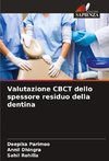 Valutazione CBCT dello spessore residuo della dentina