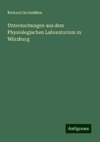 Untersuchungen aus dem Physiologischen Laboratorium in Würzburg