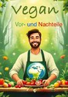 Vegan Vor- und Nachteile