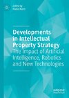 Developments in Intellectual Property Strategy