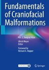 Fundamentals of Craniofacial Malformations