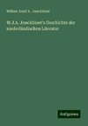 W.J.A. Jonckbloet's Geschichte der niederländischen Literatur