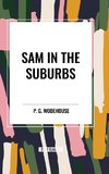 Sam in the Suburbs