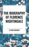 The Biography of Florence Nightingale