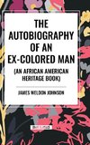 The Autobiography of an Ex-Colored Man (an African American Heritage Book)