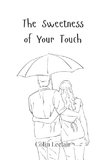 The Sweetness of Your Touch