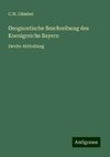 Geognostische Beschreibung des Koenigreichs Bayern