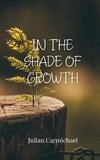 In the Shade of Growth