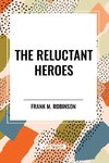 The Reluctant Heroes