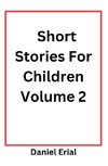 Short Stories For Children Volume 2